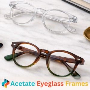 Acetate Eyeglass Frames